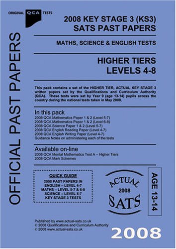 2008 Key Stage 3 (KS3) QCA SATs Past Papers - Maths, Science and English Tests - Higher Tiers 2008: Level 4-8 (QCA Past Papers)