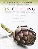  : Study Guide for On Cooking: A Textbook of Culinary Fundamentals