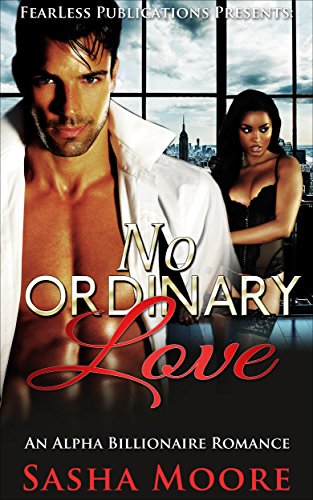 No Ordinary Love: An Alpha Billionaire Romance (BWWM) (Boundless Love Book 1)