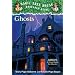 Ghosts: A Nonfiction Companion to a Good Night for Ghosts (Magic Tree House Research Guides)
