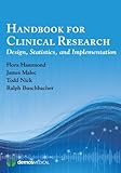 Handbook for clinical research : design, statistics, and implementation