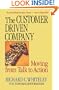 The Customer-Driven Company: Moving from Talk to Action