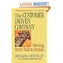 The Customer-Driven Company: Moving from Talk to Action