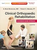 Clinical Orthopaedic Rehabilitation: An Evidence-Based Approach - Expert Consult (Expert Consult Title: Online + Print)
