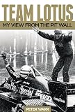 "Team Lotus My View from the Pit Wall" av Peter Warr