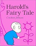 Harold's Fairy Tale (Further Adventures of with the Purple Crayon)