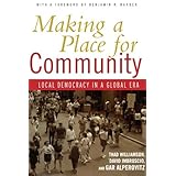 making a place for community local democracy in a global era