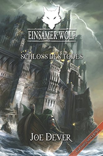 Einsamer Wolf 07 - Schloss des Todes (German Edition)