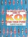Books : The Completely Illustrated Guide to Koi for Your Pond     **ISBN: 9780793805976**