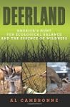 Deerland: America's Hunt for Ecologic...