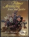 Flower arranging from your garden