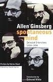 Spontaneous Mind: Selected Interviews, 1958-1996