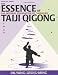 Search : The Essence of Taiji Qigong, Second Edition: The Internal Foundation of Taijiquan (Martial Arts-Qigong)