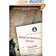 Chief of Station, Congo: Fighting the Cold War in a Hot Zone by Larry Devlin