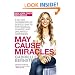 May Cause Miracles: A 40-Day Guidebook of Subtle Shifts for Radical Change and Unlimited Happiness