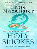 Holy Smokes: An Aisling Grey, Guardian, Novel
