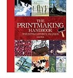 The printmaking handbook : simple techniques and step-by-step projects