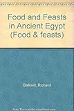 Food & feasts in ancient Egypt