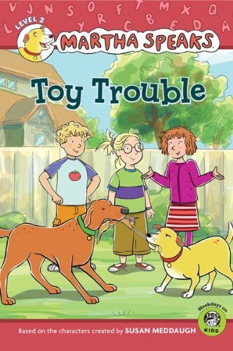 Martha Speaks: Toy Trouble (Reader)