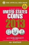 A Guide Book of United States Coins 2013: The Official Red Book (Official Red Book: A Guide Book of United States Coins)