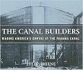The Canal Builders (Making America's Empire at the Panama Canal) (Unabridged) (Compact Disc)
