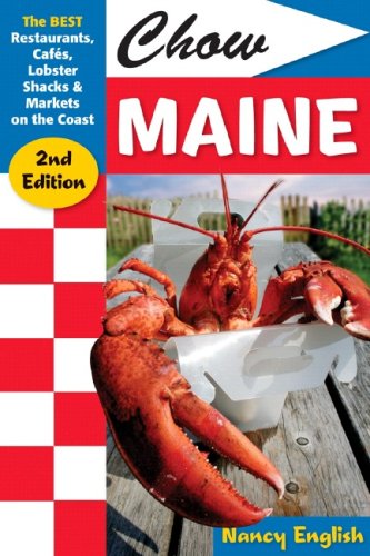 City Travel Guides Discounted  Books : Chow Maine: The Best Restaurants, Cafes, Lobster Shacks & Markets on the Coast, Second Edition