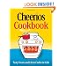 The Cheerios Cookbook : Tasty Treats and Clever Crafts for Kids