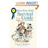 The Horse Show Mom's Survival Guide: For Every Discipline