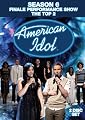 Season 6 Finale Performance Show - The Top 2 poster