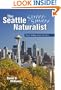 The Street-Smart Naturalist: Field Notes from Seattle