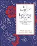 The Tapestry of Language Learning: The Individual in the Communicative Classroom (Methodology)