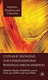 Citizenship, belonging and intergenerational relations in African migration