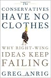 The Conservatives Have No Clothes: Why Right-Wing Ideas Keep Failing