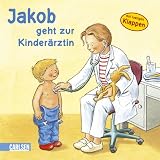 Jakob-B�cher: Jakob geht zur Kinder�rztin: mit lustigen Klappen - Sandra Grimm