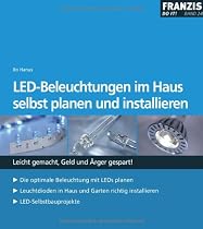 LED-Beleuchtungen im Haus selbst planen und installieren