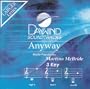 Anyway [Accompaniment/Performance Track]