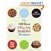 The 100 Best Vegan Baking Recipes: Amazing Cookies, Cakes, Muffins, Pies, Brownies and Breads