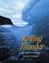Rolling thunder: The spirit of Karekare