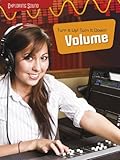 Turn it up! Turn it down! : volume