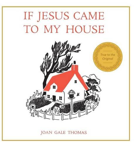 if jesus came to my house