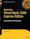Beginning Visual Basic 2005 Express Edition: From Novice to Professional (Beginning: From Novice to Professional)