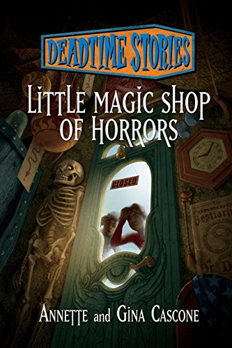 Deadtime Stories: Little Magic Shop of Horrors