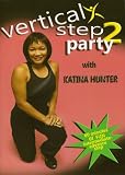Katina Hunter: Vertical Step Party 2 Fitness