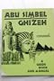 Abu Simbel to Ghizeh: A Guide Book and Manual