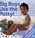 Big Boys Use the Potty! (DK Sticker Reward Books)