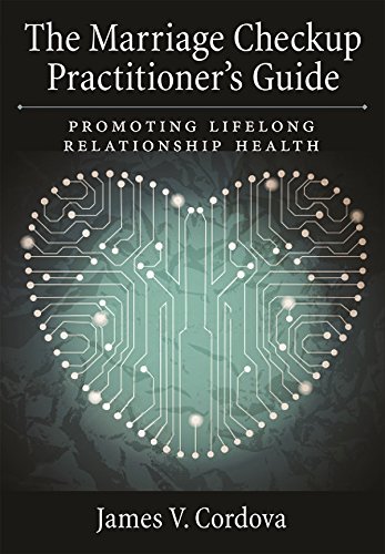The Marriage Checkup Practitioner's Guide: Promoting Lifelong Relationship Health
