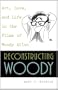 Reconstructing Woody