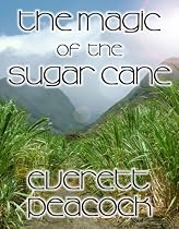 Click to Download Free Kindle Book -> The Magic of the Sugar Cane