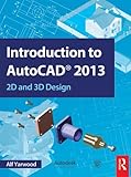 Introduction to AutoCAD 2013: 2D and 3D Design