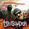 Blokkmonsta & Schwartz - Todesschwadron 2CD